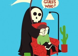 grim reaper sneaking up behind reading man and putting hands over his eyes: "Guess who?"