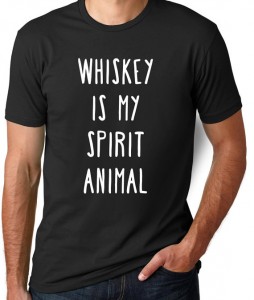 whiskey is my spirit animal