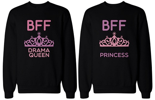 matching sweaters with crowns. "BFF drama queen." "BFF princess." 