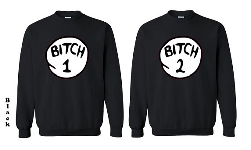Cat In The Hat parody matching sweaters, "Bitch 1" and "Bitch 2"