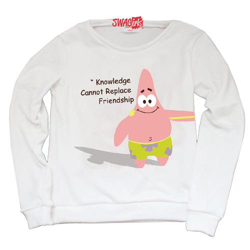 Matching sweater. Patrick from Sponge Bob. "Knowledge cannot replace friendship"