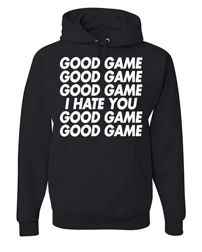good game i hate you