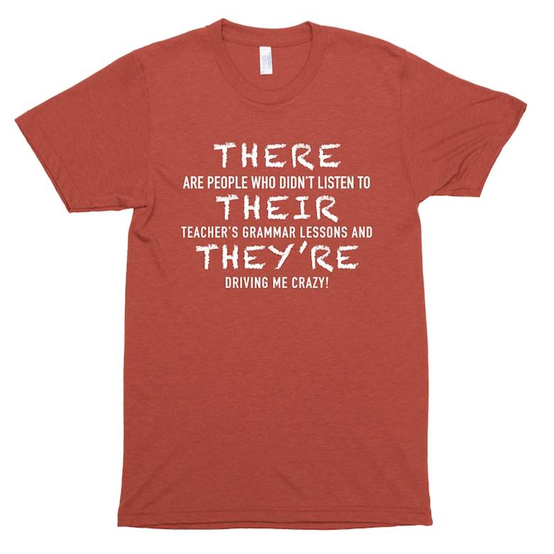 There Their They're Driving Me Crazy T-Shirt Funny image 5