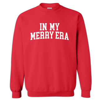Merry Era:  In My Merry Era Red Crewneck Sweatshirt