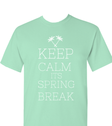 Keep Calm its Spring Break design idea